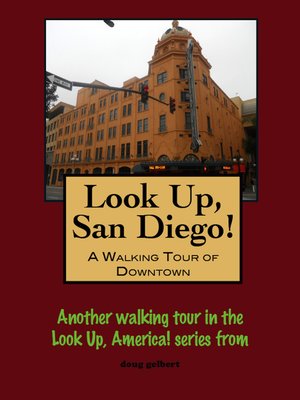 cover image of Look Up, San Diego! a Walking Tour of Downtown